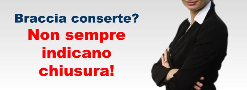 Le Braccia Conserte Non Sono Sempre Chiusura le-braccia-conserte-non-sono-sempre-chiusura